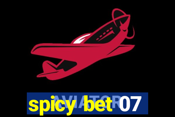 spicy bet 07